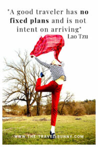 insightful quote about traveling lao tzu A good traveler has no fixed plans and is not intent on arriving. lao tzu www.the-travel-bunny.com text over image of woman dancing with scarf